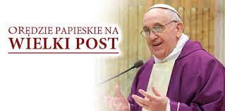 5 porad papieża Franciszka na Wielki Post